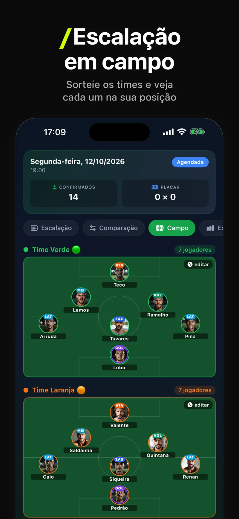 Racha FC: escalação em campo com os times